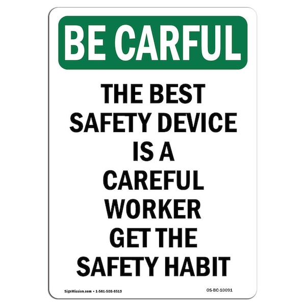 Signmission OSHA BE CAREFUL Sign, Get The Safety Habit, 18in X 12in Aluminum, 12" W, 18" L, Portrait OS-BC-A-1218-V-10091 - main
